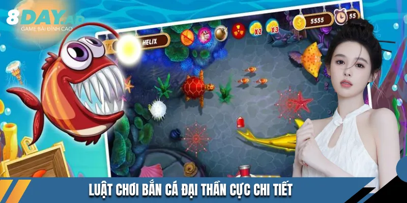 Luật chơi bắn cá Đại Thần cực chi tiết