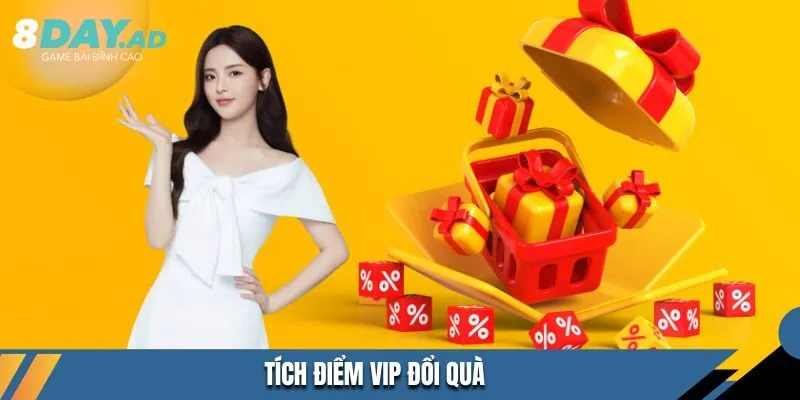 Tích điểm VIP đổi quà
