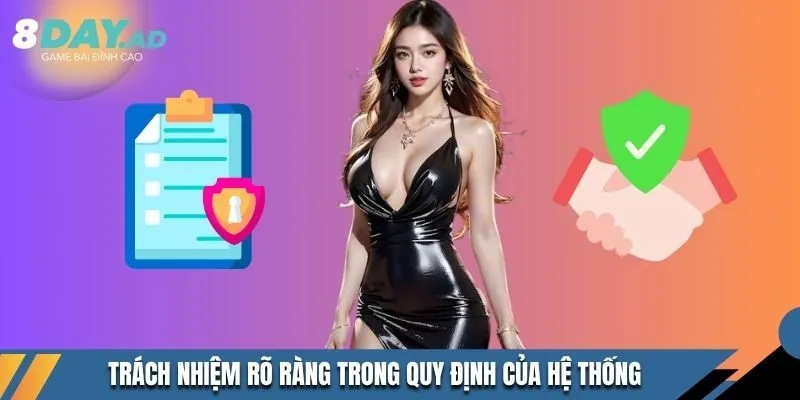 Trách nhiệm rõ ràng trong quy định của hệ thống