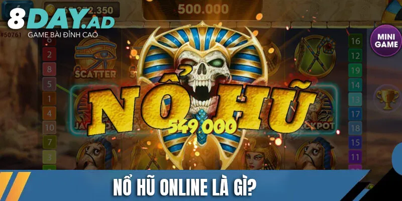 Nổ hũ online là gì? Sức hút từ những vòng quay đổi đời